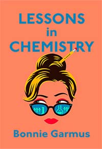 Lessons in Chemistry by Bonnie Garmus, a bestselling women's fiction novel, is a popular book club book.