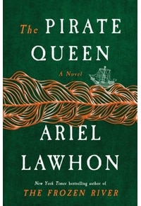 The Pirate Queen by Ariel Lawhon historical fiction book cover – Grace O'Malley novel, book review and book club pick