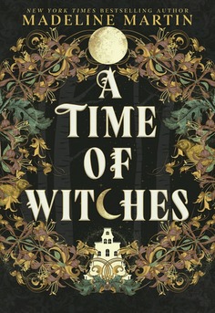  Book cover: A Time of Witches by Madeline Martin