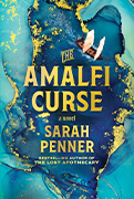  Must Read Historical Fiction Book -The Amalfi Curse
by Sarah Penner

 