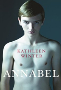 Orange Prize for Fiction 2011 Shortlist - Annabel By Kathleen Winter