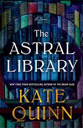 Book Review: The Astral Library by Kate Quinn