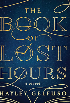  The Book of Lost Hours by Hayley Gelfuso book cover - historical fantasy novel about an 11-year-old Jewish girl during WWII who discovers a magical realm 