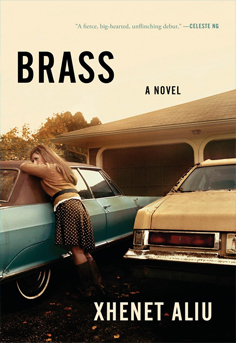 A sad but hopeful story about mother-daughter relationships, the working class, and the American dream.  Brass by Xhenet Aliu - #fiction, #reading, #books-to-read, #books