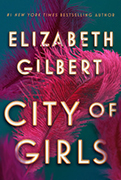 Popular Book:-  City of Girls
by Elizabeth Gilbert 