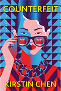  Reese Book club Pick: Counterfeit
by Kirstin Chen 