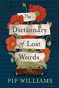  Reese Book club Pick: The Dictionary of Lost Words by Pip Williams 