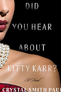Reese Book club Pick: Did You Hear About Kitty Karr by Crystal Smith Paul 