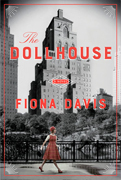 Weekend Reading -  The Dollhouse
by Fiona Davis 