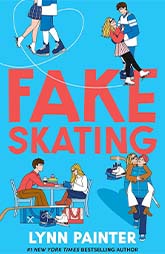 GMA YA Book Club Pick-  Fake Skating by Lynn Painter  