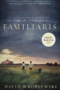  Oprah Winfrey Book Club Pick #106: Familiaris by David Wroblewski