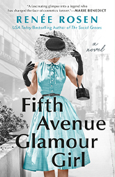 Book cover of Fifth Avenue Glamour Girl by Ren�e Rosen, historical fiction novel about Est�e Lauder, 1960s New York, fashion, ambition, and female friendship.