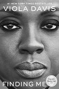   Oprah Winfrey Book Club Pick #95: Finding Me by Viola Davis 