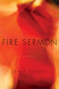 Weekend Reading -Fire Sermon by Jamie Quatro