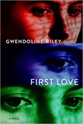 First Love, Gwendoline Riley