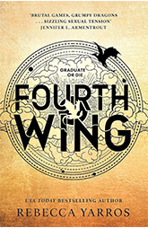 Fourth Wing
Rebecca Yarros 