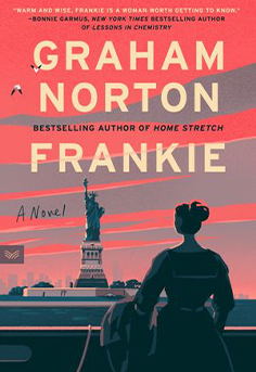  Written by the popular entertainer Graham Norton,  this book is full of wit and charm. It's about an unlikely friendship that forms when Frankie, an older woman, shares her life with her caretaker--a touching, emotional read. This story is really engaging, full of secrets  shows what life is like in a small town in Ireland. It follows a woman determined to set her own path. Frankie by Grahma Norton #womensfiction, #reading, #BooksToRead, 