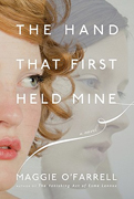 The Hand That First Held Mine by Maggie O'Farrell-2010 Costa Award Shortlist-Novel Category