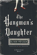 The Hangmans Daughter By Oliver Ptzsch- 2012 Barry Award Shortlist- Best Paperback Original
