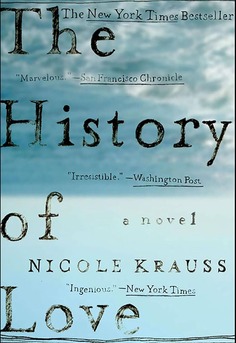 Cover of 'The History of Love' by Nicole Krauss - a literary novel connecting Holocaust survivor Leo Gursky and teen Alma Singer through a long-lost manuscript