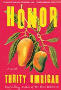  Reese Book club Pick: 
Honor by Thrity Umrigar 