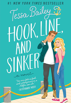 Hook, Line, and Sinker by Tessa Bailey book cover - romantic comedy novel about love, friendship, and second chances in Westport