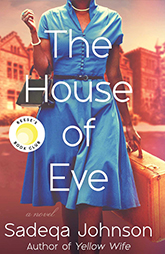 Book cover of The House of Eve by Sadeqa Johnson, women's fiction novel 