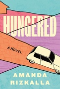Hungered by Amanda Rizkalla book cover – lyrical debut novel about a girl growing up in her family's car Oprah's Oct 2026 Pick 