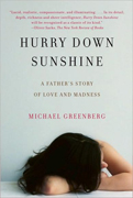 Hurry Down Sunshine By Michael Greenberg