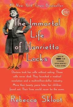 Cover of The Immortal Life of Henrietta Lacks by Rebecca Skloot-nonfiction about HeLa cells, medical consent, bioethics, race, and a family's fight for recognition-book club favorite