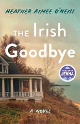Book Club Pick- The Irish Goodbye by Heather Aimee O'Neill 