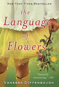Cover of The Language of Flowers by Vanessa Diffenbaugh-a book-club favorite about foster care, motherhood, forgiveness, and the Victorian language of flowers