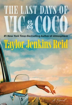  Book cover of The Last Days of Vic & Coco by Ella Berman, featuring a suspenseful novel about female friendship