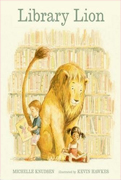Library Lion 2007 Book Sense Honor Book Children's Illustrated Category