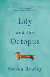 A book that is both funny and sad - about a love one middle-aged, isolated man has for his dog. Lily and the Octopus
By Steven Rowley- #fiction, #reading, #books to read, #books
