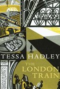 Orange Prize for Fiction 2011 Longlist - The London Train By Tessa Hadley