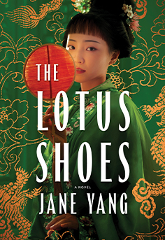  The Lotus Shoes by Jane Yang � A captivating historical fiction novel set in 19th-century China, exploring sisterhood, betrayal , and the struggles of women bound by tradition and fate.  #historical Fiction #book lkub #WWII #jane yang #19th century china