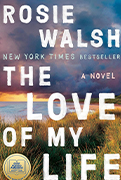  Good Morning America Book Club Pick: The Love of My Life By Rosie Walsh 