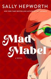 Book Review: Mad Mabelby Sally Hepworth 