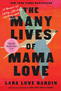  Oprah Winfrey Book Club Pick #104: The Many Lives of Mama Love by Lara Love Hardin