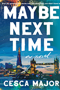 Reese Book club Pick: Maybe Next Time by Cesca Major 