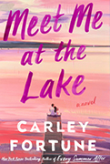 Best Beach Reads For Women:Meet Me at the Lake by Carley Fortune 