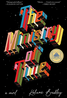 The Ministry of Time book cover by Kaliane Bradley: A speculative fiction novel exploring time travel, history, and human connection, featuring a unique government experiment.