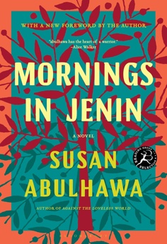 Cover of 'Mornings in Jenin' by Susan Abulhawa showing a Palestinian family amid olive trees and tents in the Jenin refugee camp; themes of identity, exile, and resilience