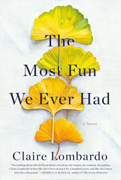 Best Beach Reads For Women: The Most Fun We Ever Had by Claire Lombardo 