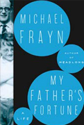 My Father's Fortune By Michael Frayn-2010 Costa Award Shortlist-Biography Category