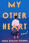 Read With Jenna Book Club Pick: My Other Heart by Emma Nanami Strenner 