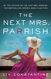 The Next Mrs Parrish by Liv Constantine: 