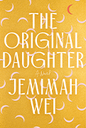  Good Morning America Book Club Pick: The Original Daughter by Jemimah Wei  