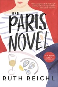 Favorite Book-  The Paris Novel by Ruth Reichl